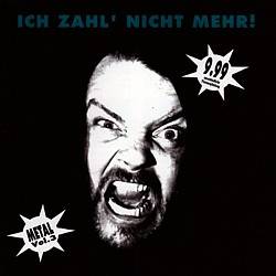 Compilations : Ich Zahl' Nicht Mehr! Metal Vol. 3